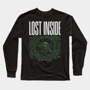 LOST INSIDE MY SPACE OF MIND Long Sleeve T-Shirt